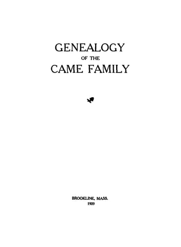 CAME: Genealogy of the Came Family 1909