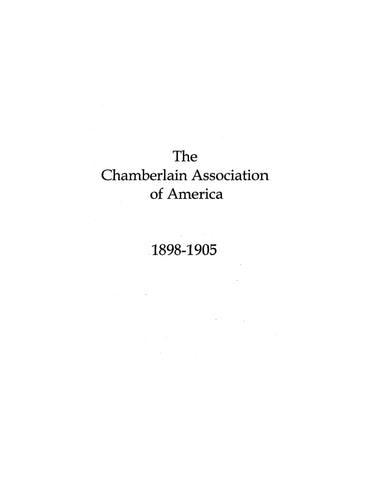 CHAMBERLAIN: The Chamberlain Association of America 1905