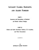 CLARK: Loyalist Clarks, Badgleys and allied families