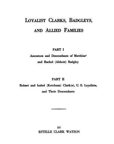 CLARK: Loyalist Clarks, Badgleys and allied families
