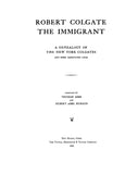 COLGATE:  Robert Colgate, the Immigrant: a Genealogy of the NY Colgates & some associated lines 1941