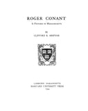 CONANT:  Roger Conant, a founder of Massachusetts 1944