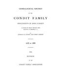 CONDIT: Genealogical record of the Condit family, descendants of John Cunditt, a native of Great Britain who settled in Newark, NJ 1916