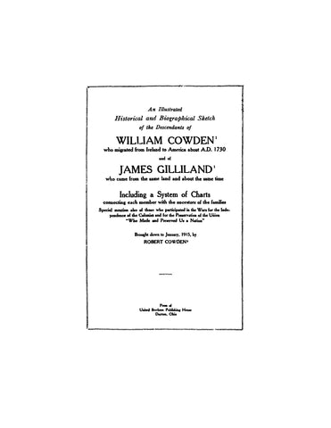 COWDEN - GILLILAND; Illustrated Historical and Biographical Sketch of the Descendants of William Cowden and James Gilliland