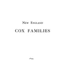 COX Genealogy; New England Cox Families, Some materials towards a history of the early Cox families of New England