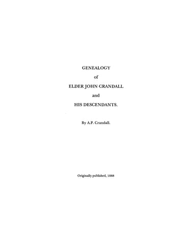 CRANDALL:  Genealogy of Elder John Crandall and His Descendants 1888