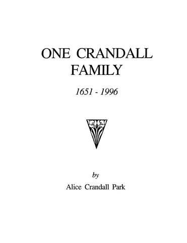 CRANDALL: One Crandall Family, 1651-1996.