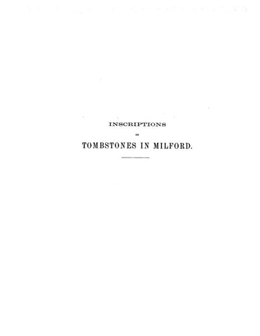 MILFORD, CT:  INSCRIPTIONS OF TOMBSTONES IN MILFORD. (Softcover)