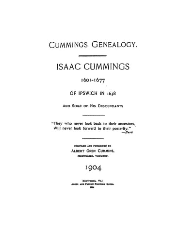 CUMMINGS:  Isaac Cummings, 1601-1677, of Ipswich in 1638, & some of his descendants