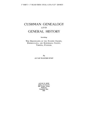 CUSHMAN Genealogy & general history, including the descendants of the Fayette County, PA & Monongalia County, VA, families