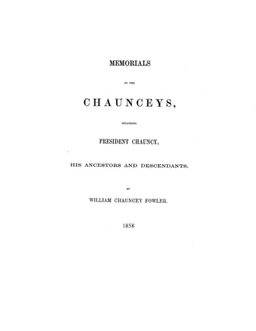 CHAUNCEY:  Memorial of the Chaunceys, Including President Chauncey, His Ancestors and Descendants 1858