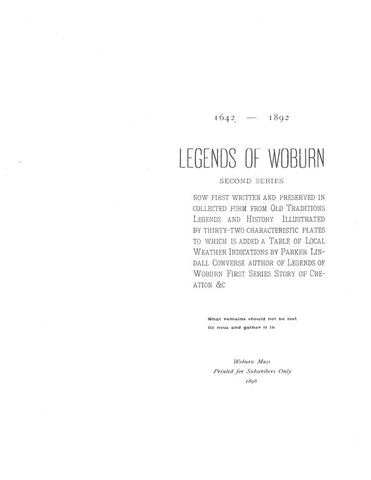 WOBURN, MA:  LEGENDS OF WOBURN, 1642-1892. [Second Series]