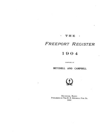 FREEPORT, ME:  THE FREEPORT REGISTER, 1904 [Town History & Directory]. (Softcover)