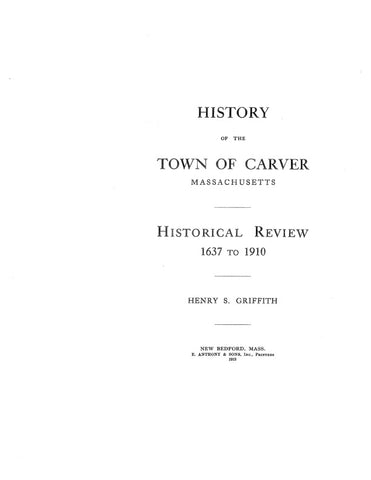 CARVER, MA:  HISTORY OF THE TOWN OF CARVER.