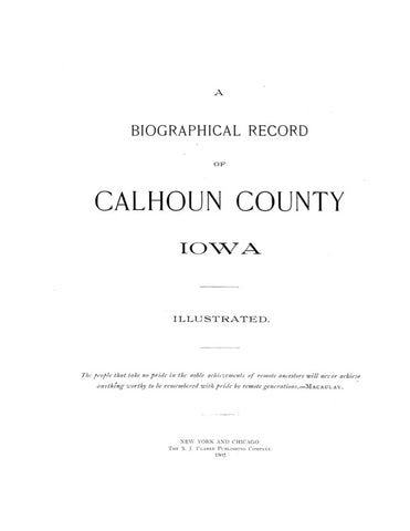 CALHOUN, IA: BIOGRAPHICAL RECORDS OF CALHOUN COUNTY.
