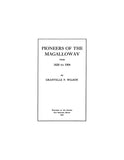 MAGALLOWAY, ME:  PIONEERS OF MAGALLOWAY REGION, from 1820 to 1904. (Softcover)