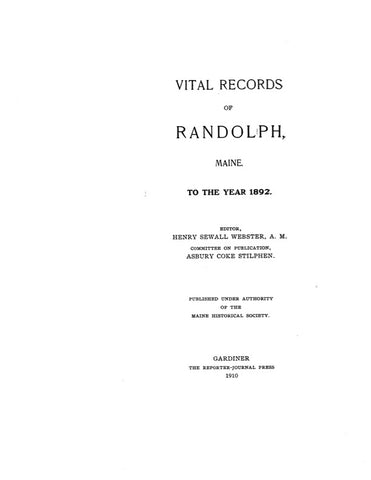 RANDOLPH, ME:  RANDOLPH VITAL RECORDS TO THE YEAR 1892. (Softcover)