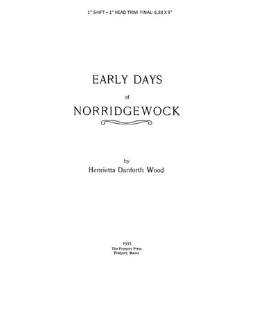 NORRIDGEWOCK, ME: EARLY DAYS OF NORRIDGEWOCK. (Softcover)