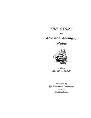 STOCKTON SPRING, ME: THE STORY OF STOCKTON SPRING.