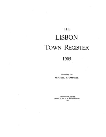 LISBON, ME:  THE LISBON TOWN REGISTER, 1905 [Town History & Directory]. (Softcover)