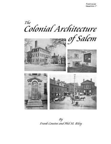 SALEM, MA: The Colonial Architecture of Salem (Massachusetts) - Illustrated