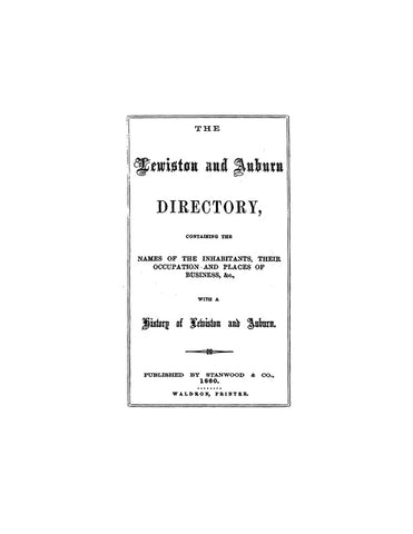 LEWISTON, ME: THE LEWISTON AND AUBURN DIRECTORY 1860 (Softcover)