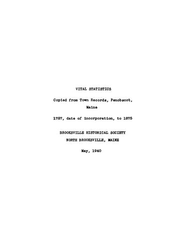 PENOBSCOT, ME:  VITAL STATISTICS FROM TOWN RECORDS, PENOBSCOT, 1787 to 1875.