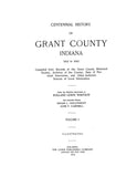 GRANT, IN: CENTENNIAL HISTORY OF GRANT COUNTY, 1812 to 1912  (Hardcover)