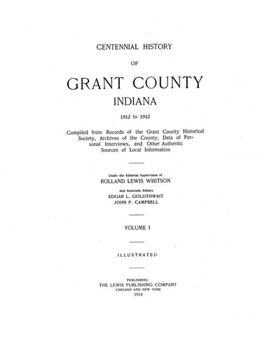 GRANT, IN: CENTENNIAL HISTORY OF GRANT COUNTY, 1812 to 1912  (Hardcover)