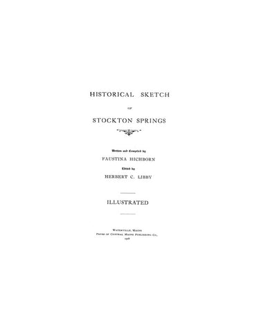 STOCKTON SPRINGS, ME: HISTORICAL SKETCH OF STOCKTON SPRINGS. 1908 (Softcover)