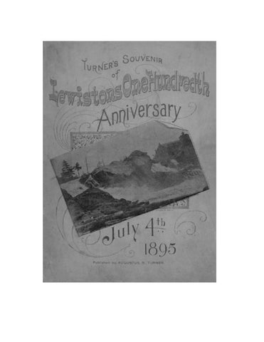 LEWISTON, ME: Turner's Souvenir of Lewiston's One Hundredth Anniversary, July 4th, 1895 (Softcover)