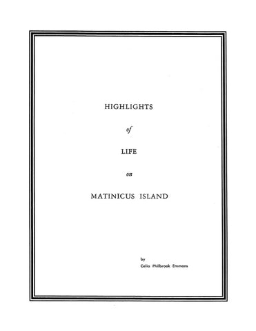 MATINICUS ISLE, ME: Matinicus Isle, Its Story and its People, in Two Parts: Pt. I, Historical; Pt. II, Genealogical.