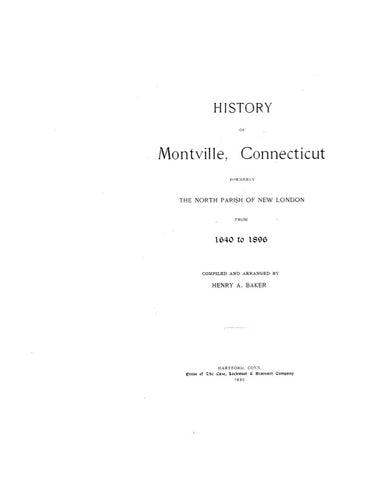 MONTVILLE, CT:  HISTORY OF MONTVILLE, Formerly the North Parish of New London, 1640-1896 [with genealogies]. (Hardcover)