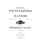 HENDERSON, IL: HISTORICAL ENCYCLOPEDIA OF ILLINOIS & HISTORY OF HENDERSON COUNTY.