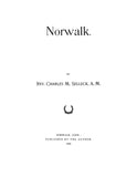 NORWALK, CT:  NORWALK.  Volume I, with Supplement (all published).  With genealogical register. (Hardcover)