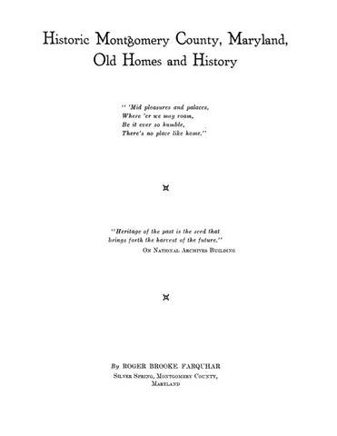 MONTGOMERY, MD: HISTORIC MONTGOMERY COUNTY, Old Homes & History.