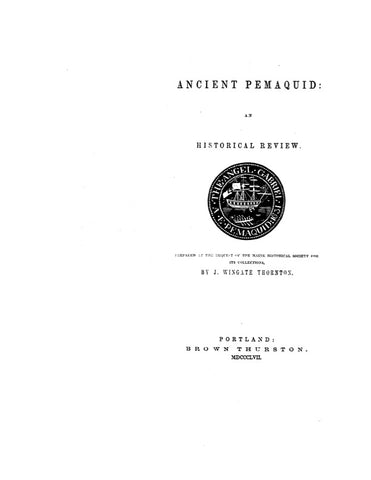 PEMAQUID, ME: ANCIENT PEMAQUID: An Historical Review. (Softcover)