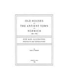NORWICH, CT:  OLD HOUSES OF THE ANCIENT TOWN OF NORWICH, 1660-1800.  With maps, illus., portraits & genealogies. (Hardcover)