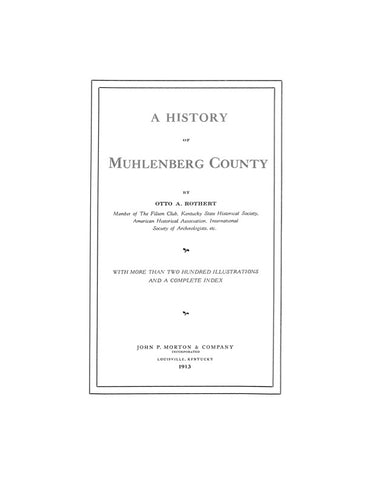 MUHLENBERG, KY: HISTORY OF MUHLENBERG COUNTY.