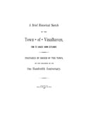 VINALHAVEN, ME: A BRIEF HISTORICAL SKETCH OF THE TOWN OF VINALHAVEN, from its Earliest Known Settlement. (Softcover)