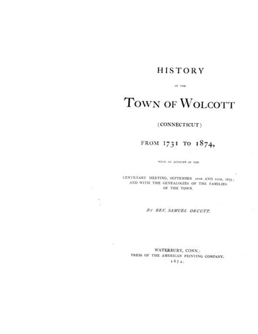 WOLCOTT, CT:  HISTORY OF THE TOWN OF WOLCOTT, from 1731 to 1874. (Hardcover)
