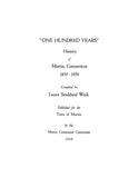 MORRIS, CT: "ONE HUNDRED YEARS": History of Morris, 1859-1959.