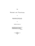 MARBLEHEAD, MA:  THE HISTORY & TRADITIONS OF MARBLEHEAD.
