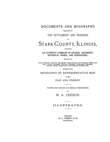 STARK, IL: DOCUMENTS & BIOGRAPHY PERTAINING TO THE SETTLEMENT & PROGRESS OF STARK COUNTY (Hardcover)