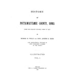 POTTAWATTAMIE, IA:  HISTORY OF POTTAWATTAMIE COUNTY, From the Earliest Historic Times to 1907.