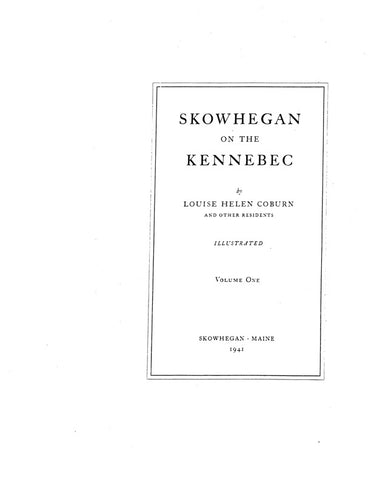 SKOWHEGAN, ME:  SKOWHEGAN ON THE KENNEBEC.