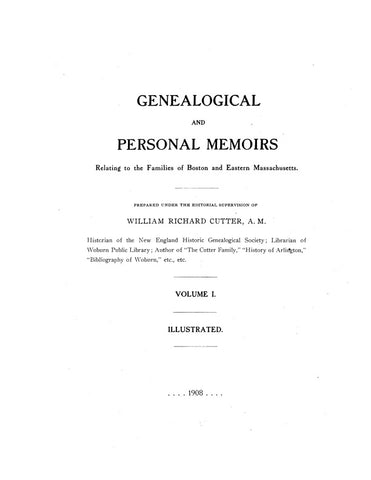 BOSTON, MA: GENEALOGICAL & PERSONAL MEMOIRS Relating to the Families of Boston & Eastern Mass. (Hardcover)