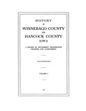 WINNEBAGO, IA:  HISTORY OF WINNEBAGO COUNTY & HANCOCK COUNTY: A Record of its Settlement, Organization, Progress & Achievement.