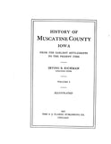 MUSCATINE, IA:  HISTORY OF MUSCATINE COUNTY, from the Earliest Settlement to the Present Time [1911]. (Hardcover)