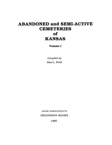 CEMETERIES, KS:  ABANDONED AND SEMI-ACTIVE CEMETERIES.  (Hardcover)